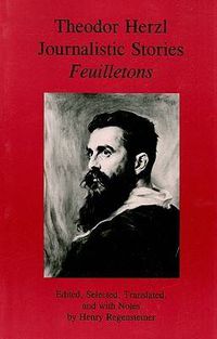 Cover image for Theodor Herzl: Journalistic Stories Feuilletons