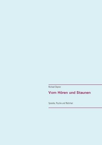 Cover image for Vom Hoeren und Staunen: Sprache, Psyche und Wahrheit