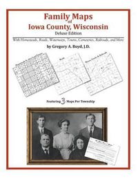 Cover image for Family Maps of Iowa County, Wisconsin