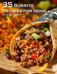 Cover image for 35 Burrito Recipes for Home