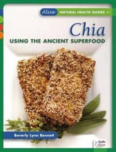 Chia: Using the Ancient Superfood