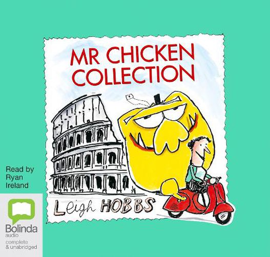 Mr Chicken Collection: Arriva a Roma / All Over Australia