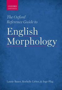 Cover image for The Oxford Reference Guide to English Morphology