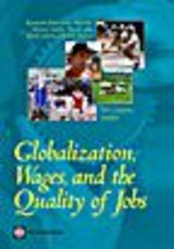 Globalization, Wages, and the Quality of Jobs: Five Country Studies