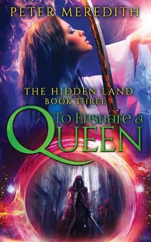 Cover image for To Ensnare A Queen: The Hidden Land Novel 3