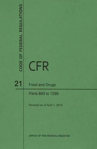 Code of Federal Regulations Title 21, Food and Drugs, Parts 800-1299, 2015