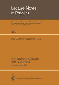 Cover image for Atmospheric Aerosols and Nucleation: Proceedings of the Twelfth International Conference on Atmospheric Aerosols and Nucleation, Held at the University of Vienna, Austria, August 22-27, 1988