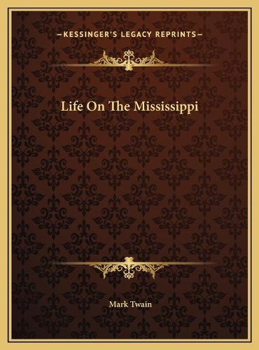 Cover image for Life on the Mississippi Life on the Mississippi