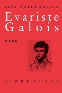 Cover image for Evariste Galois 1811-1832