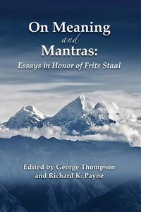 Cover image for On Meaning and Mantras: Essays in Honor of Frits Staal