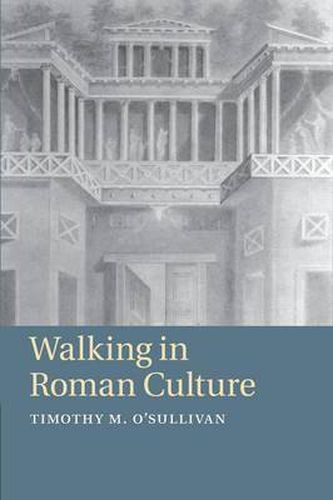 Cover image for Walking in Roman Culture