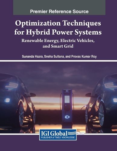 Cover image for Optimization Techniques for Hybrid Power Systems: Renewable Energy, Electric Vehicles, and Smart Grid