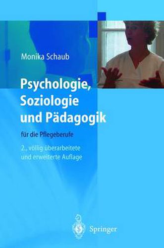 Cover image for Psychologie, Soziologie Und Padagogik Fur Die Pflegeberufe