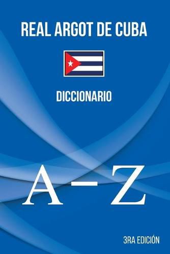 Cover image for Real Argot de Cuba: Diccionario