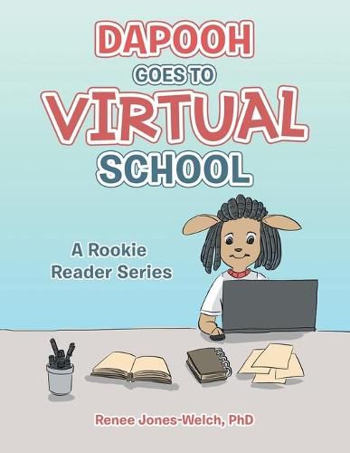 Cover image for Dapooh Goes to Virtual School: A Rookie Reader Series