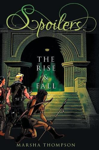 Cover image for Spoilers: The Rise & Fall