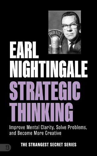 Cover image for Earl Nightingale's Strategic Thinking