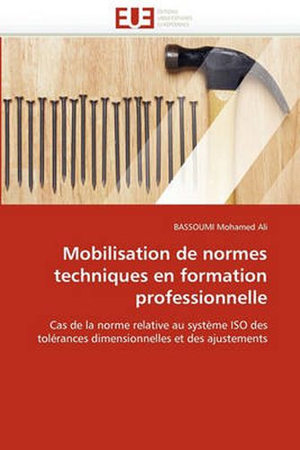 Cover image for Mobilisation de Normes Techniques En Formation Professionnelle