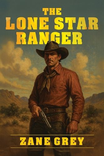 Cover image for The Lone Star Ranger