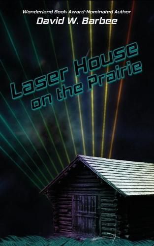 Cover image for Laser House on the Prairie