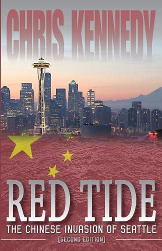 Red Tide: The Chinese Invasion of Seattle