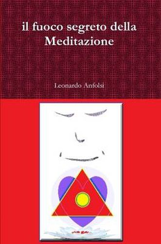 Cover image for il Fuoco Segreto Della Meditazione