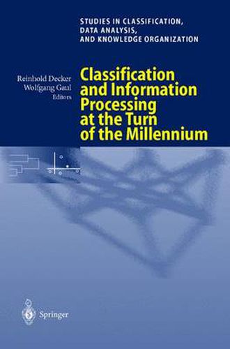 Cover image for Classification and Information Processing at the Turn of the Millennium: Proceedings of the 23rd Annual Conference of the Gesellschaft fur Klassifikation e.V., University of Bielefeld, March 10-12, 1999