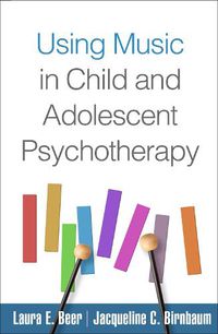 Cover image for Using Music in Child and Adolescent Psychotherapy