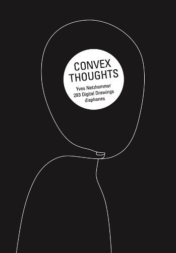 Cover image for Convex Thoughts - 357 Digital Drawings