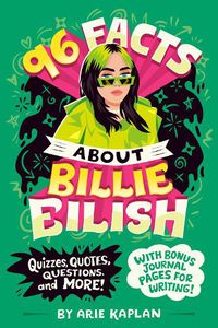 Cover image for 96 Facts About Billie Eilish