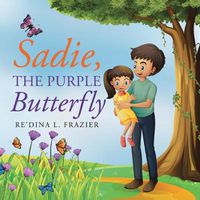 Cover image for Sadie, the Purple Butterfly