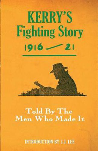 Cover image for Kerry's Fighting Story 1916 - 1921: Told By The Men Who Made It