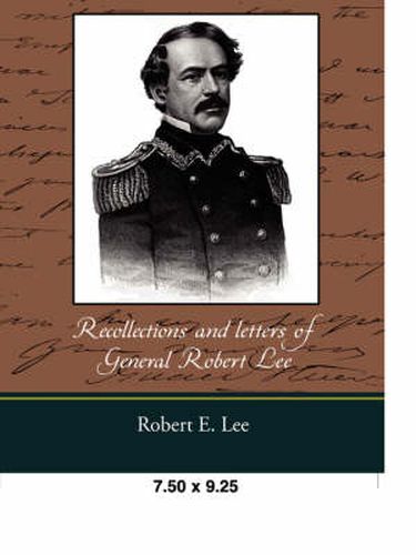 Cover image for Recollections and Letters of General Robert E. Lee