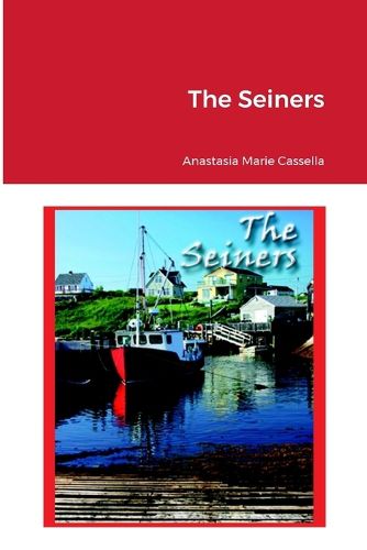 Cover image for The Seiners by Anastasia Marie Cassella