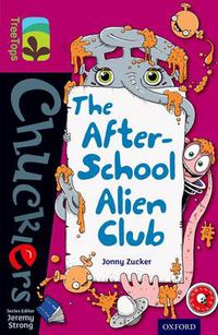 Cover image for Oxford Reading Tree TreeTops Chucklers: Level 10: The After-School Alien Club