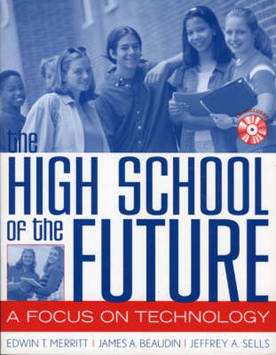 The High School of the Future: A Focus on Technology