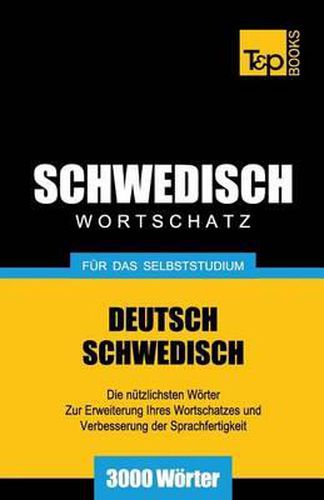 Schwedischer Wortschatz fur das Selbststudium - 3000 Woerter