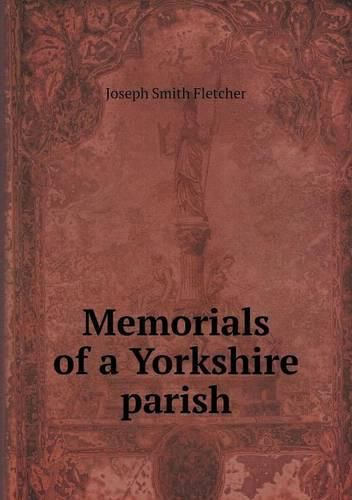 Memorials of a Yorkshire parish