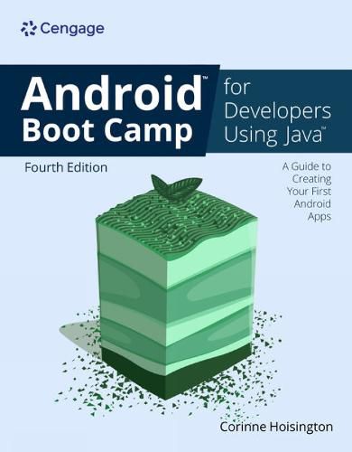 Cover image for Android Boot Camp for Developers Using JavaA (R): A Guide to Creating Your First Android Apps