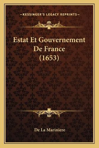 Cover image for Estat Et Gouvernement de France (1653)