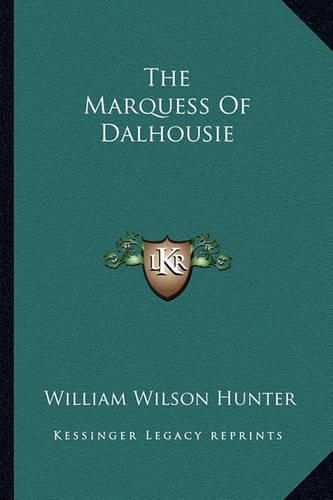 The Marquess of Dalhousie