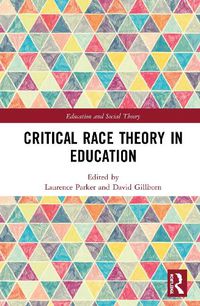 Cover image for Critical Race Theory in Education