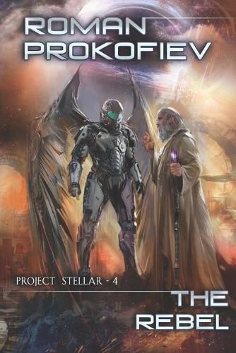 Cover image for The Rebel (Project Stellar - 4): LitRPG Series