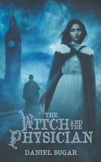 Cover image for The Witch And The Physician