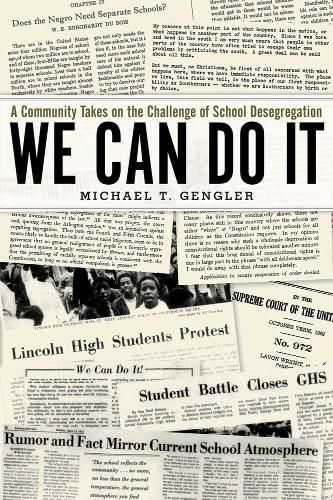 Cover image for We Can Do It: A Community Takes on the Challenge of School Desegregation