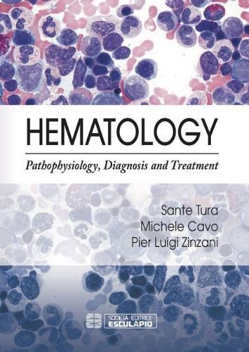 Hematology: Pathophysiology, Diagnosis and Treatment