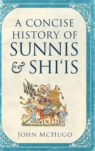 Cover image for A Concise History of Sunnis and Shi'is