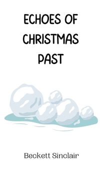 Cover image for Echoes of Christmas Past