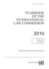 Cover image for Yearbook of the International Law Commission 2010: Vol. 2: Part 1