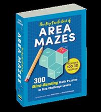 Cover image for The Big Puzzle Book of Area Mazes: 300 Mind-Bending Puzzles in Five Challenge Levels